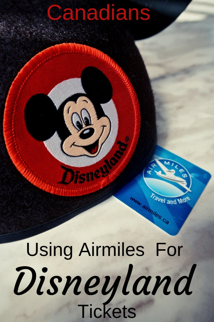Using Airmiles to buy your Disneyland Tickets-- For Canadians only