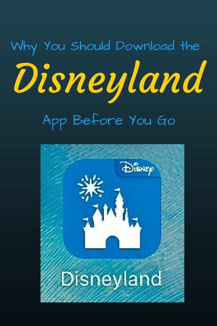 Why You Should Download the Disneyland App