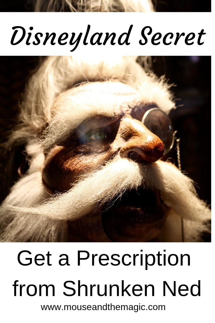 Disneyland Secret - How to Get a Prescription from Shrunken Ned