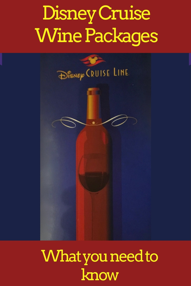 Disney Cruise Line Wine Packages - What You Need to Know